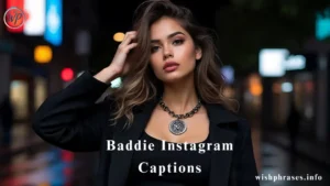 Baddie Instagram Captions